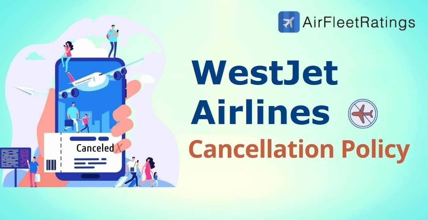 WestJet Cancellation Policy