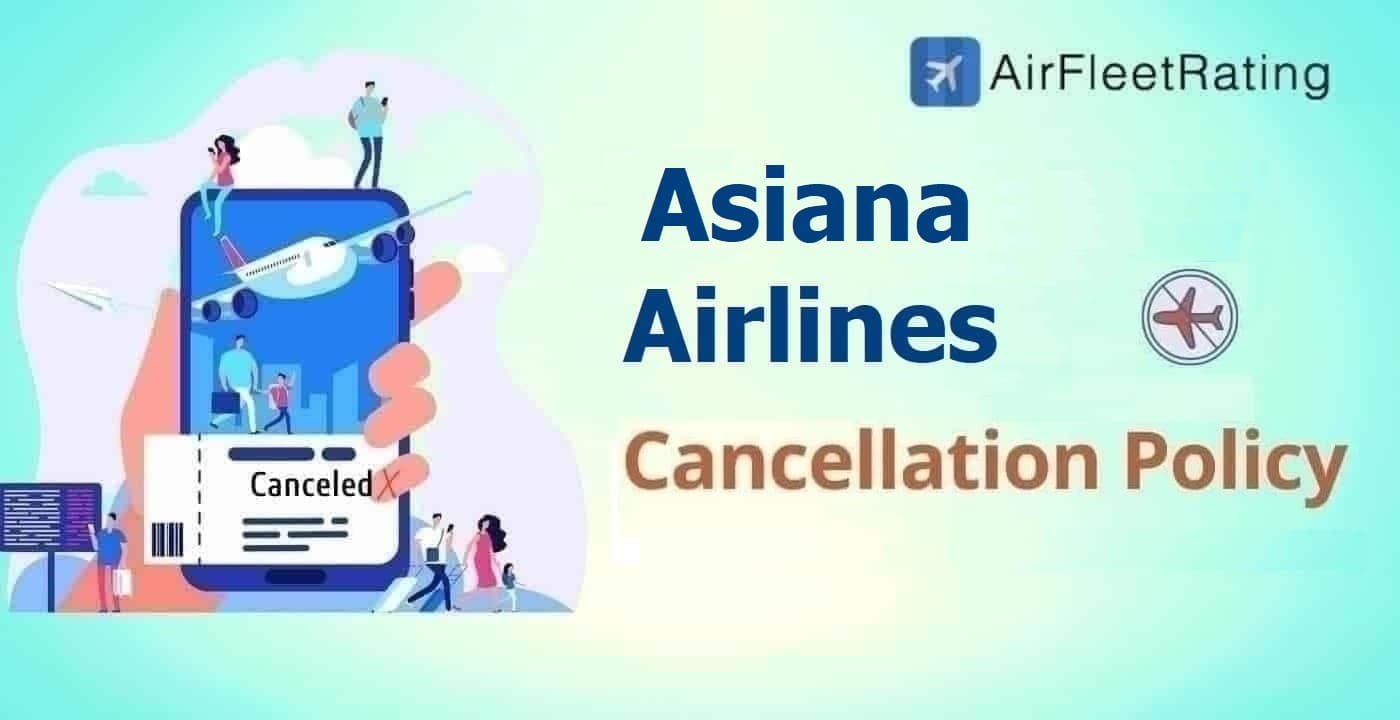 Asiana Airlines Cancellation Policy