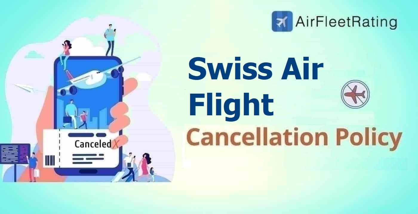 SWISS Air Cancellation Policy