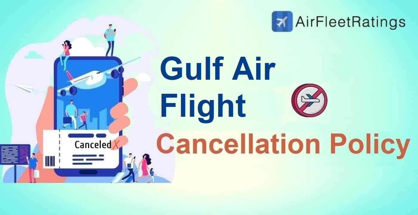 Gulf Air Cancellation Policy