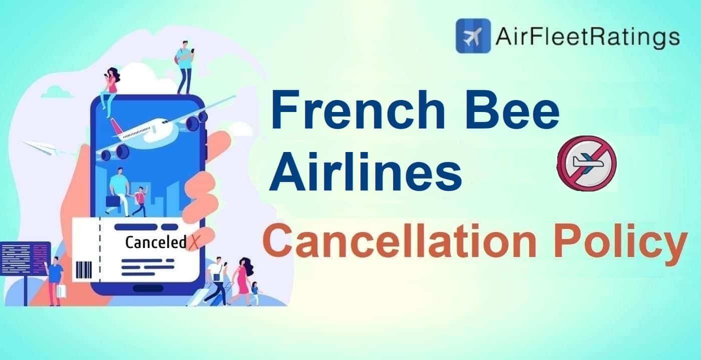 French Bee Cancellation Policy