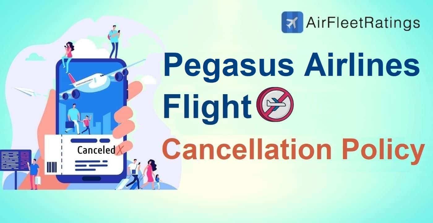 Pegasus Airlines Cancellation Policy