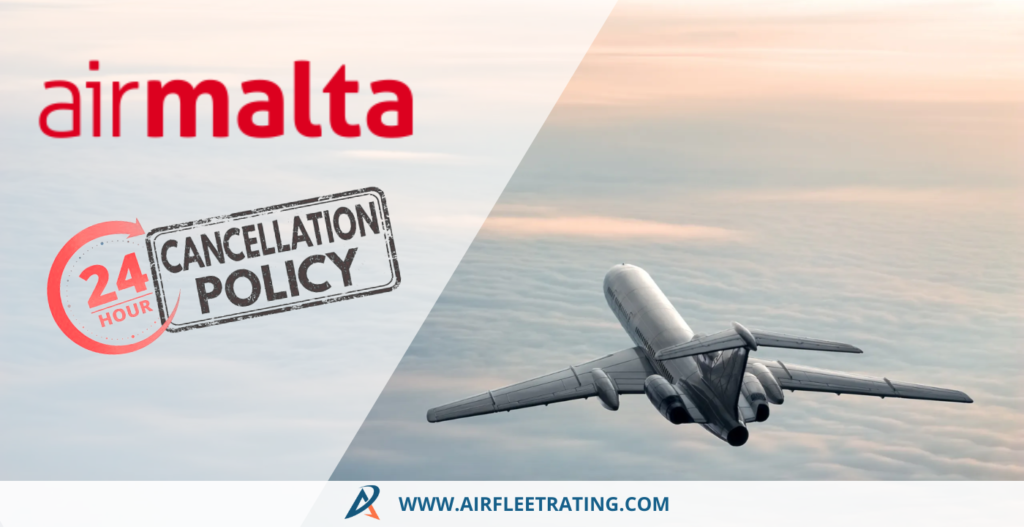 AirPolicyGuide-Air Malta’s 24-Hours Cancellation Policy