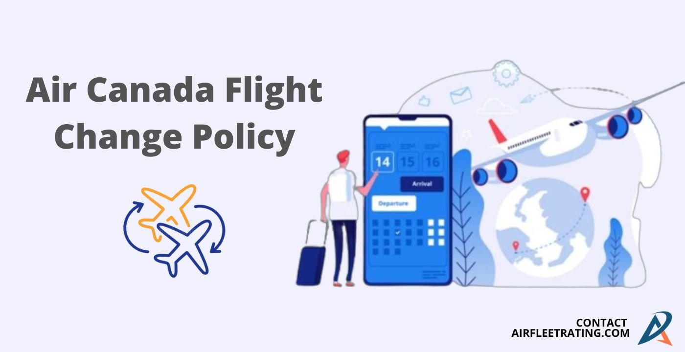 Air Canada Flight Change Policy