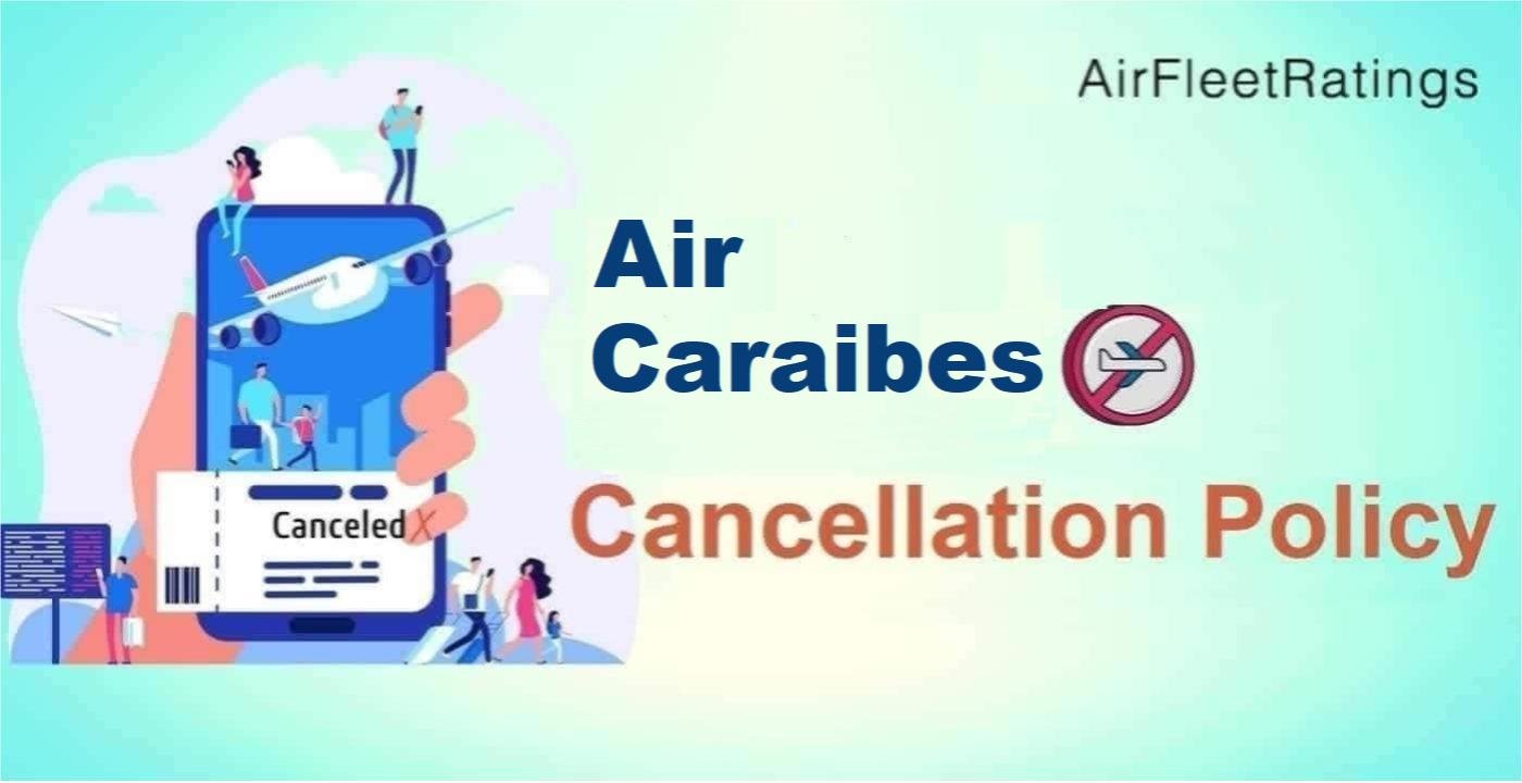 Air Caraibes Cancellation Policy
