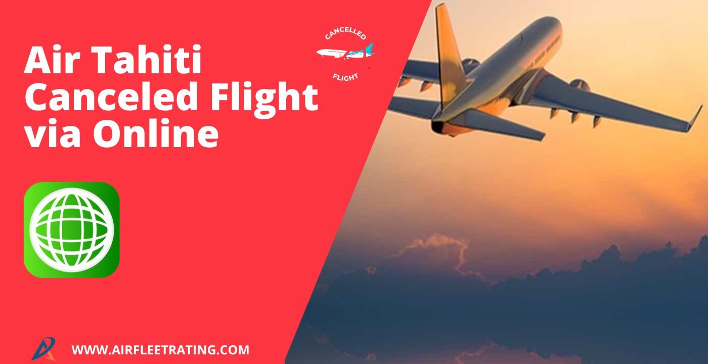 AirPolicyGuide-Air Tahiti Cancellation Method