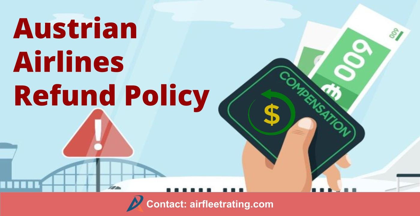 AirPolicyGuide-Austrian Airlines Refund Policy