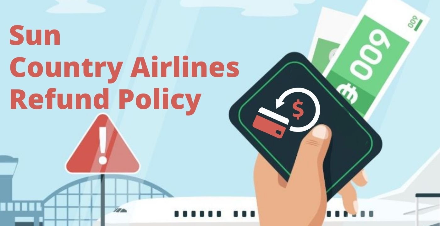 AirPolicyGuide-Sun Country Refund Policy