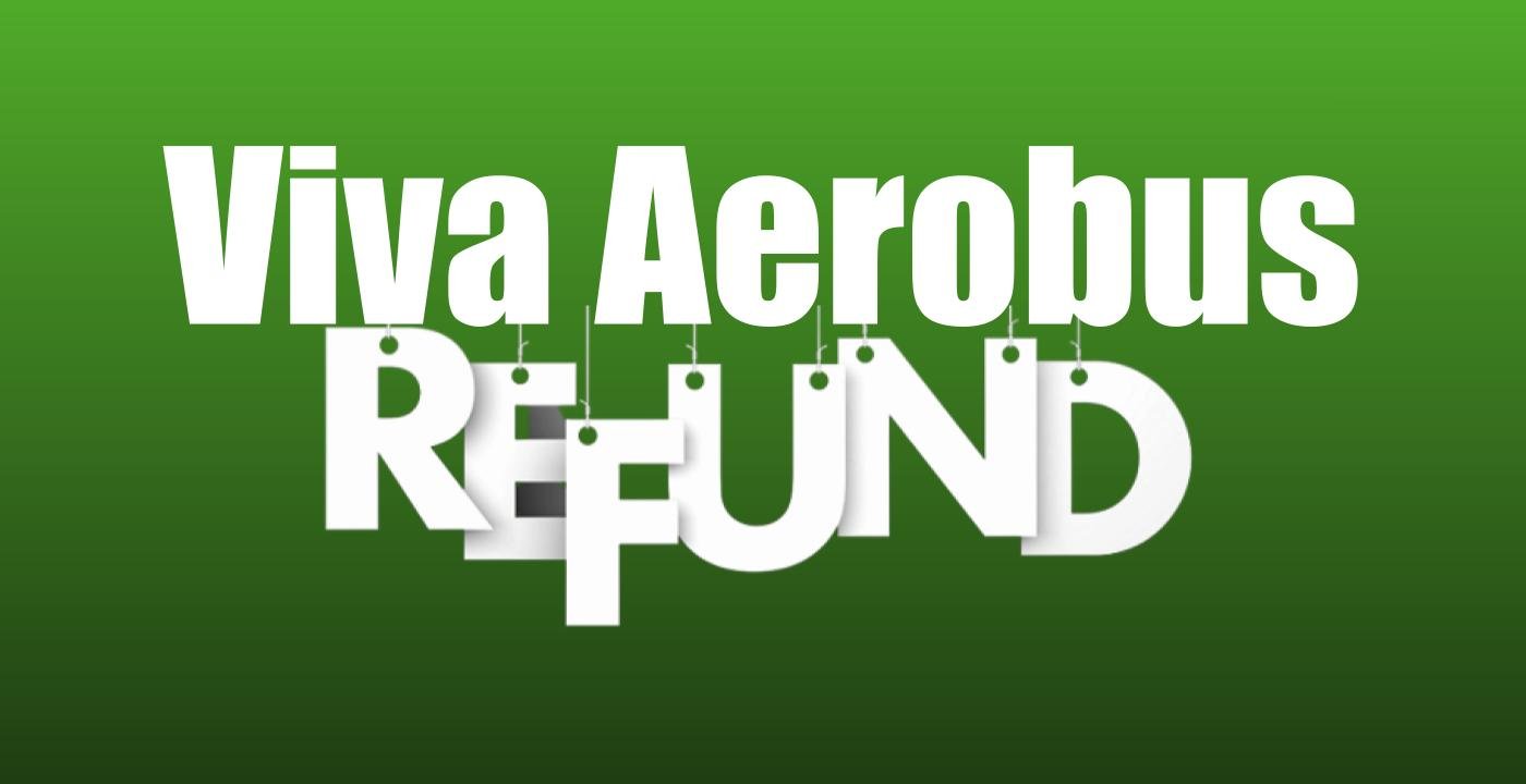 AirPolicyGuide-Viva Aerobus Refund policy