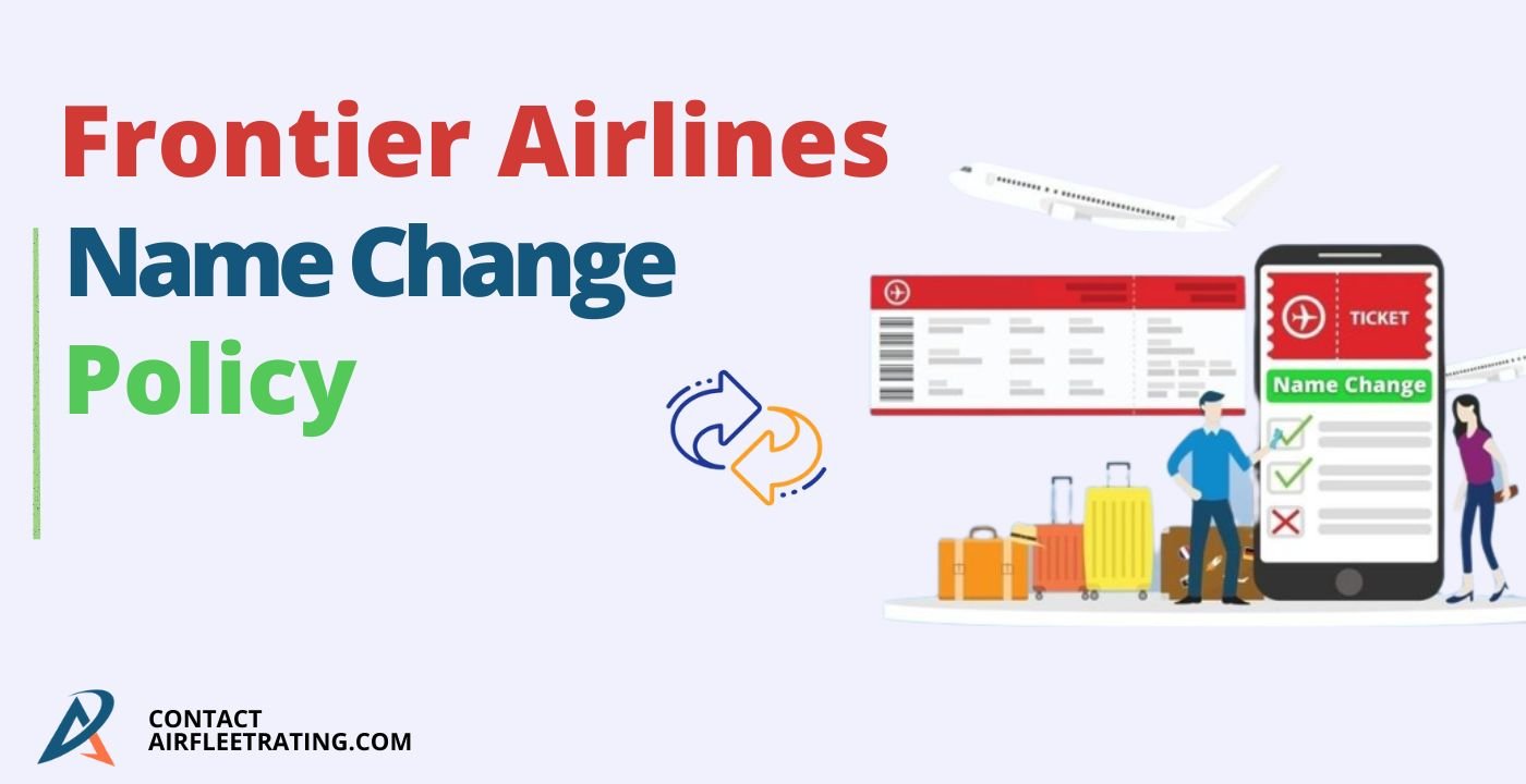 Frontier Airlines Name Change Policy
