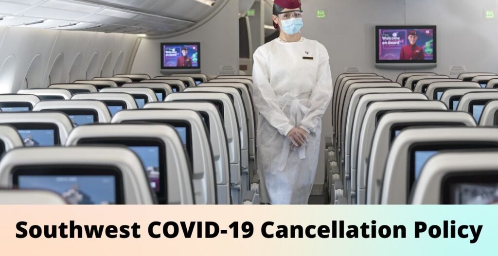AirPolicyGuide-Southwest COVID-19 Flight Cancellation Policy