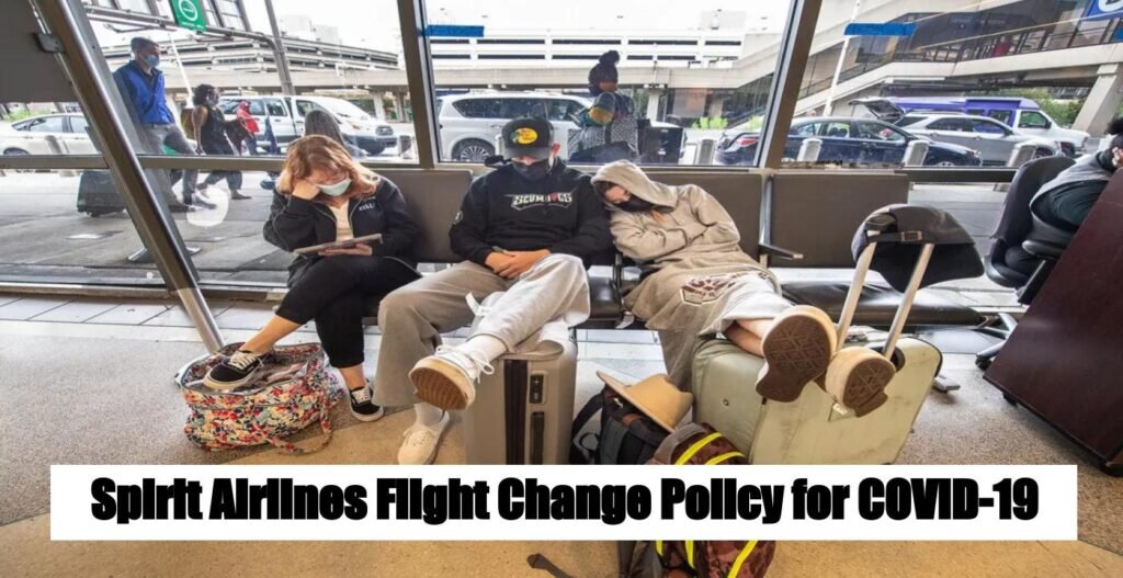 AirPolicyGuide-spirit airlines flight change policy covid