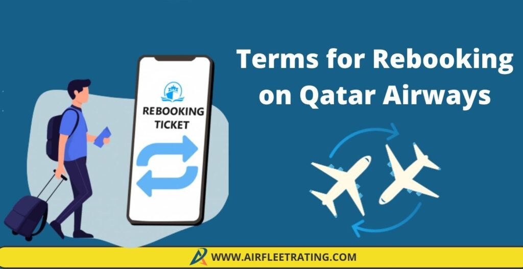 AirPolicyGuide-Terms for Rebooking on Qatar Airways