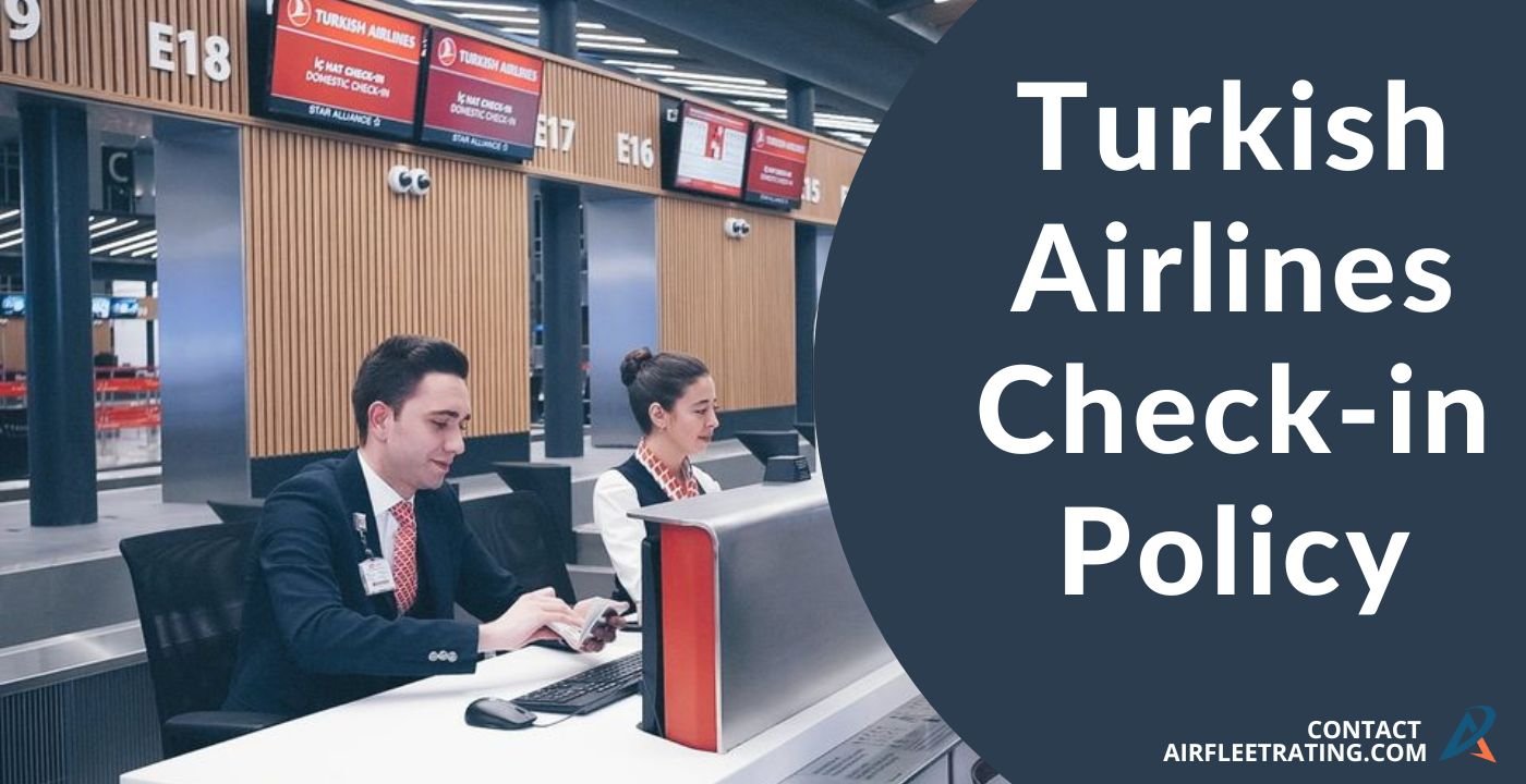 Turkish Airlines Check in Policy