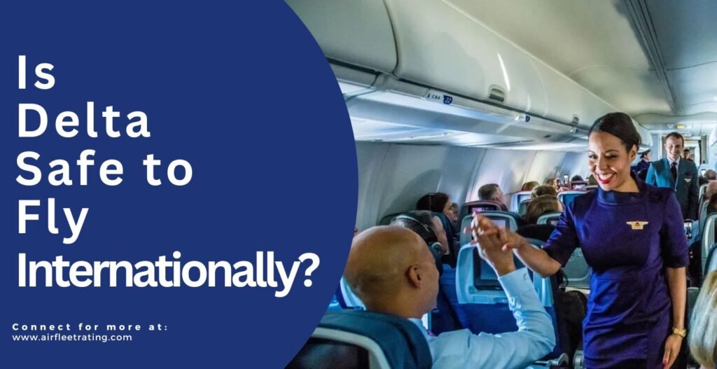 Image of Is Delta Safe to Fly Internationally