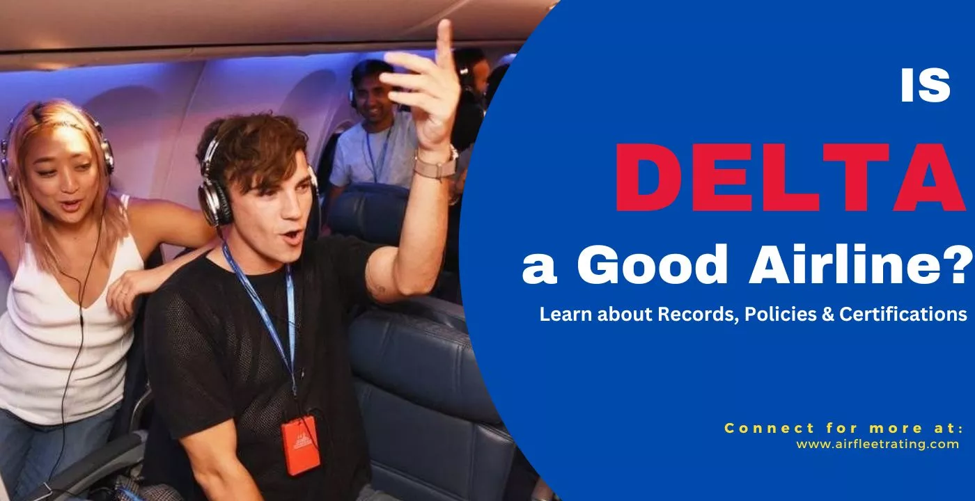 Is Delta a Good Airline?