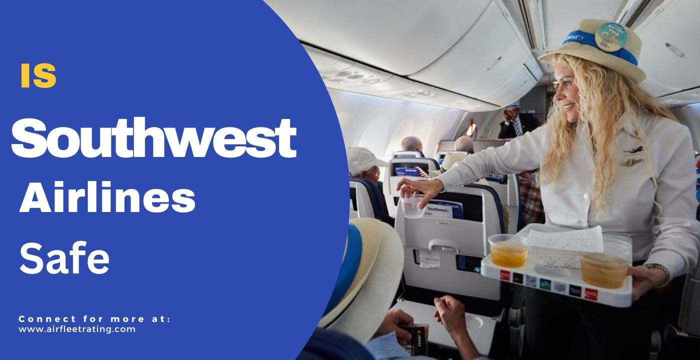 Is Southwest Airlines Safe?