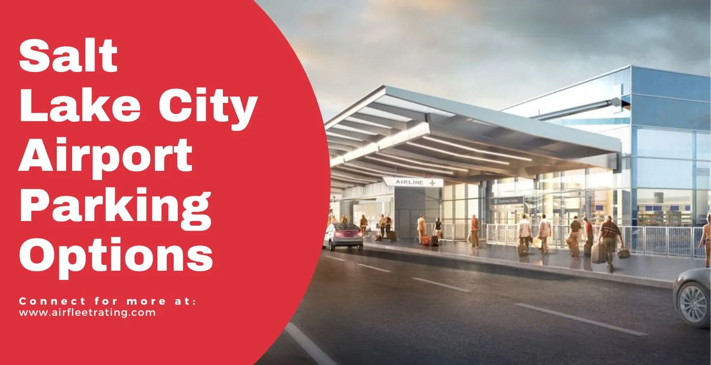 Salt Lake City Airport Parking Options, Availability, and Fees