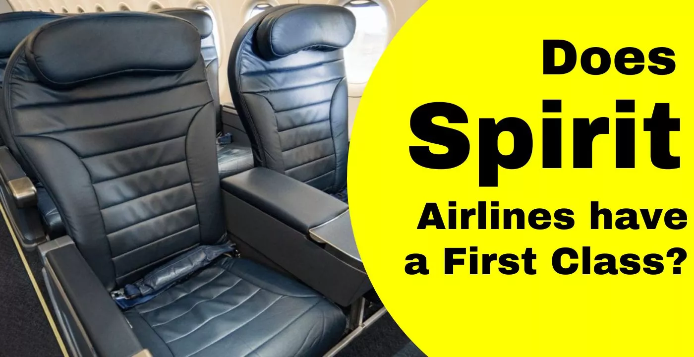 Does Spirit Airlines have a First Class Section for Domestic and International Flights?