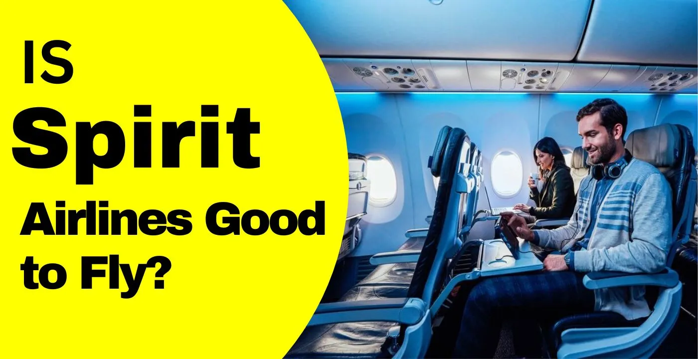 Is Spirit Airlines Good for International and Domestic Travel?